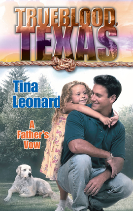 Title details for A Father's Vow by Tina Leonard - Available